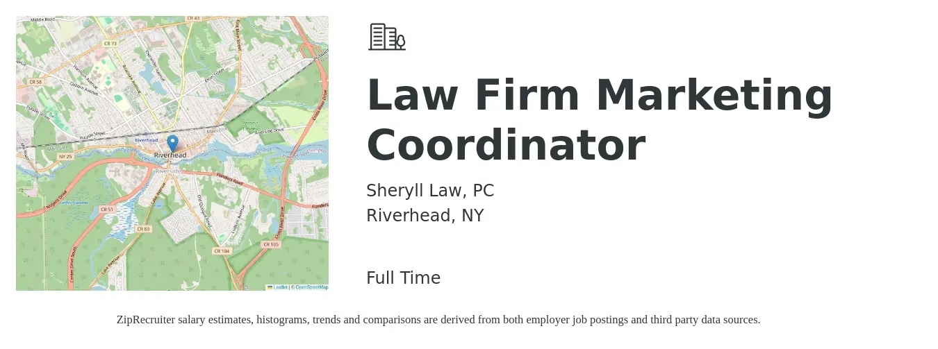 Sheryll Law, PC job posting for a Law Firm Marketing Coordinator in Riverhead, NY with a salary of $45,500 to $62,600 Yearly with a map of Riverhead location.