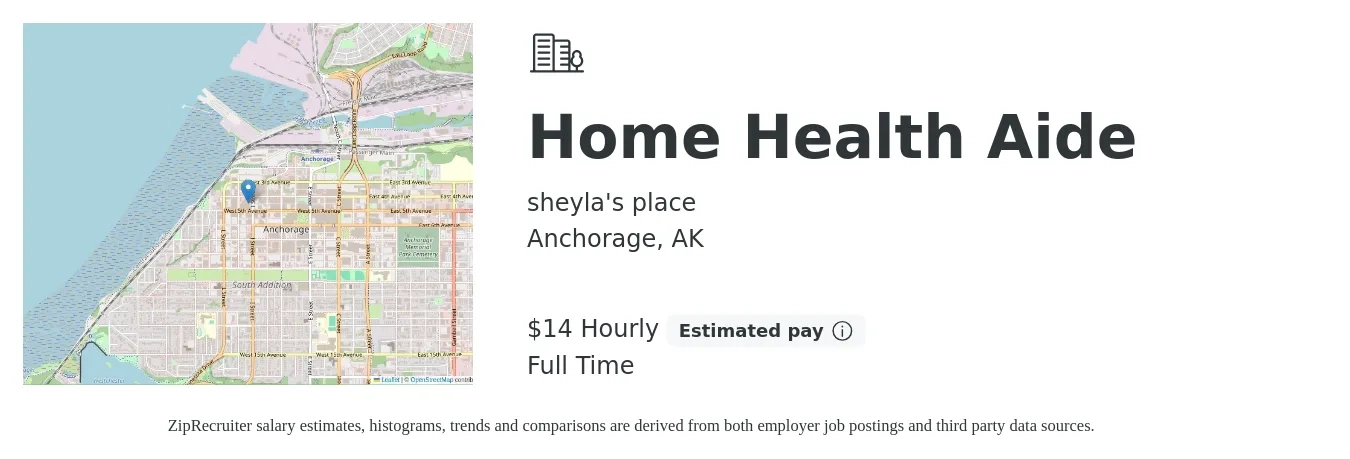 sheyla's place job posting for a Home Health Aide in Anchorage, AK with a salary of $15 Hourly with a map of Anchorage location.