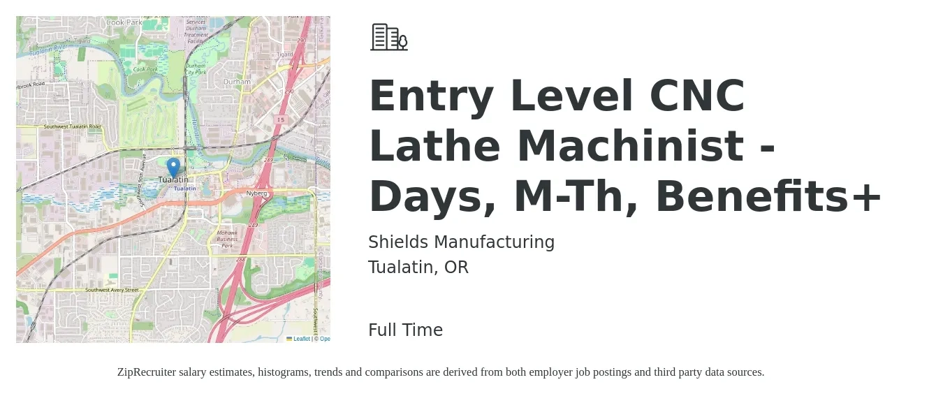 Shields Manufacturing job posting for a Entry Level CNC Lathe Machinist - Days, M-Th, Benefits+ in Tualatin, OR with a salary of $23 to $29 Hourly with a map of Tualatin location.