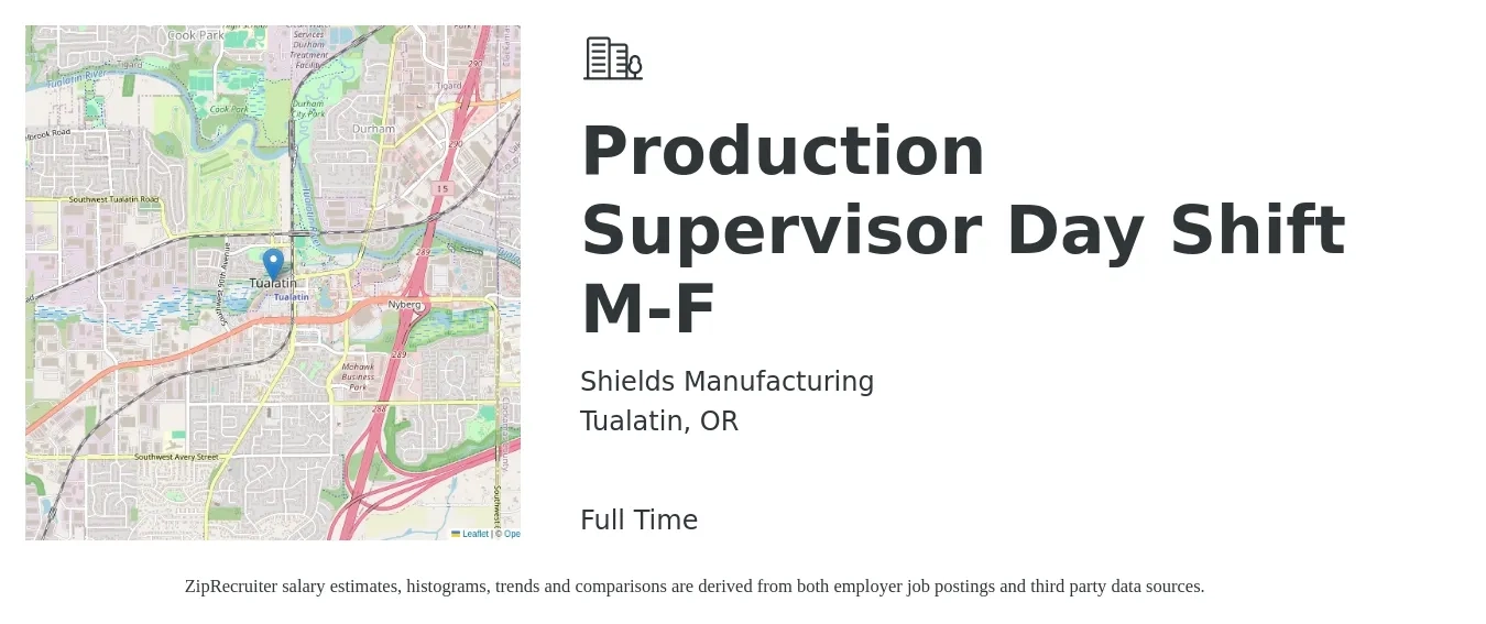 Shields Manufacturing job posting for a Production Supervisor Day Shift M-F in Tualatin, OR with a salary of $58,300 to $83,800 Yearly with a map of Tualatin location.