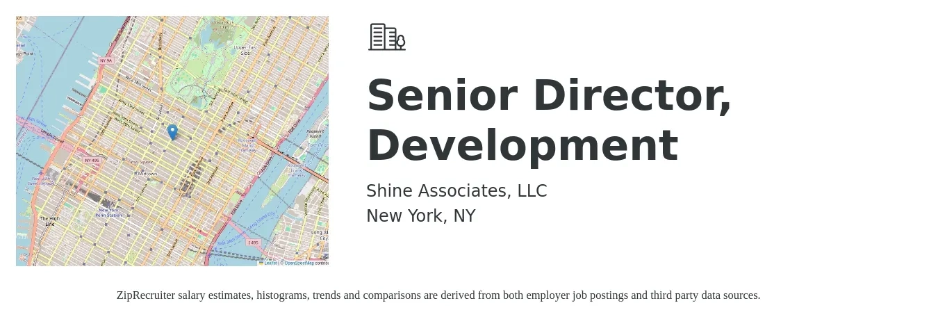 Shine Associates, LLC job posting for a Senior Director, Development in New York, NY with a salary of $76,600 to $118,700 Yearly with a map of New York location.