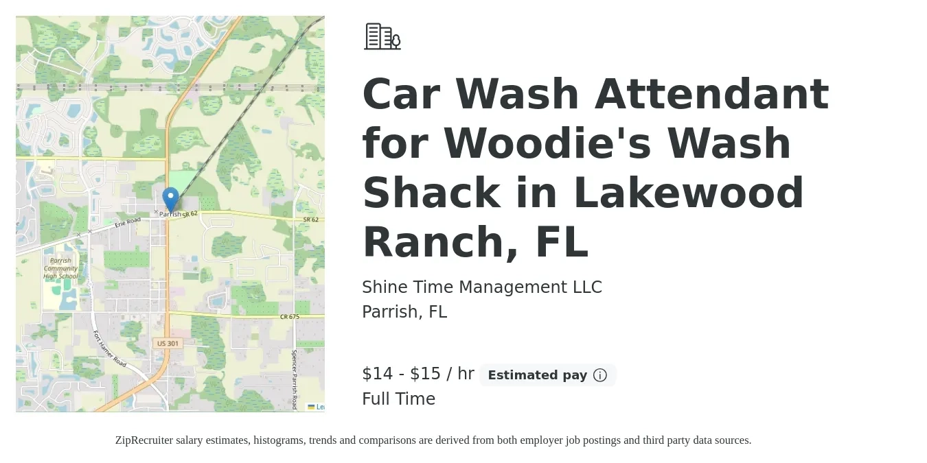 Shine Time Management LLC job posting for a Car Wash Attendant for Woodie's Wash Shack in Lakewood Ranch, FL in Parrish, FL with a salary of $15 to $16 Hourly with a map of Parrish location.