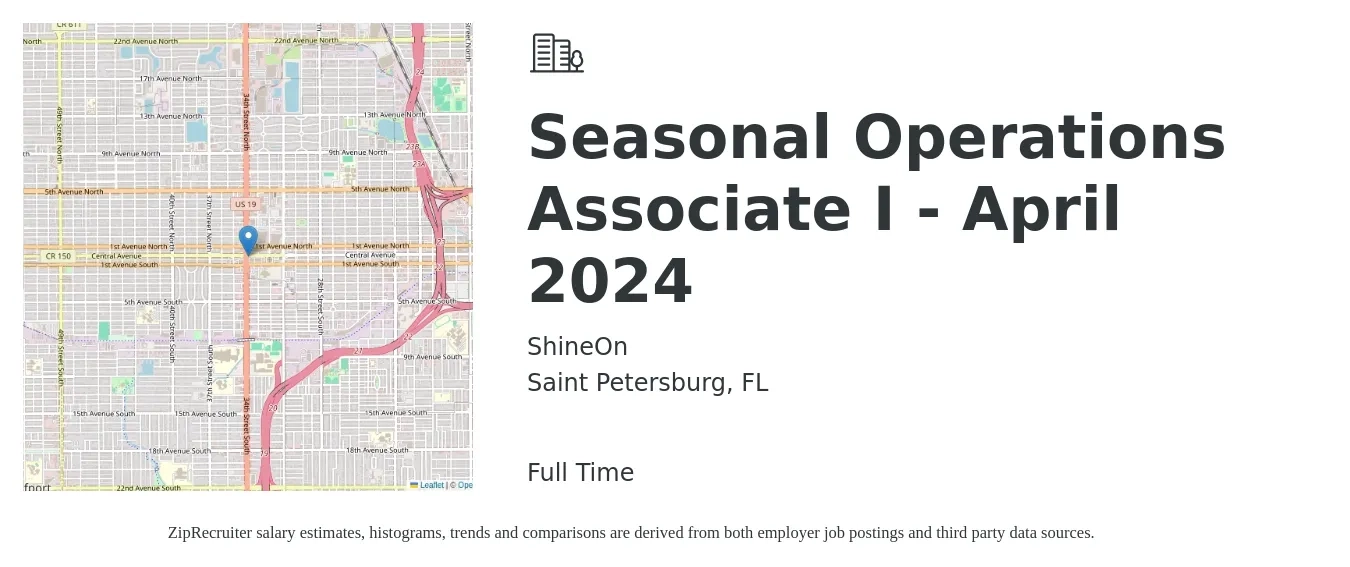ShineOn job posting for a Seasonal Operations Associate I - April 2024 in Saint Petersburg, FL with a salary of $15 Hourly with a map of Saint Petersburg location.