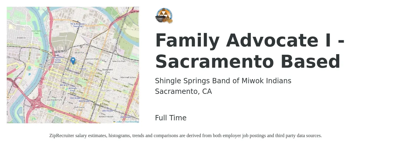 Shingle Springs Band of Miwok Indians job posting for a Family Advocate I - Sacramento Based in Sacramento, CA with a salary of $23 to $31 Hourly with a map of Sacramento location.