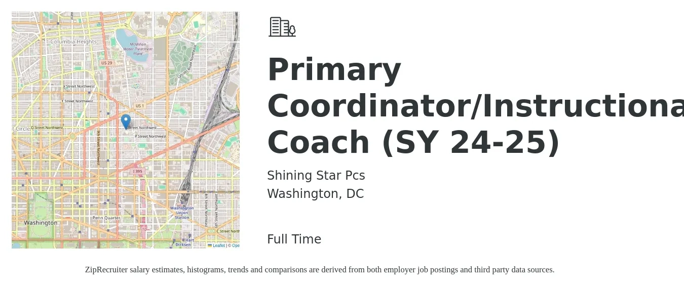 Shining Star Pcs job posting for a Primary Coordinator/Instructional Coach (SY 24-25) in Washington, DC with a salary of $51,800 to $90,100 Yearly with a map of Washington location.