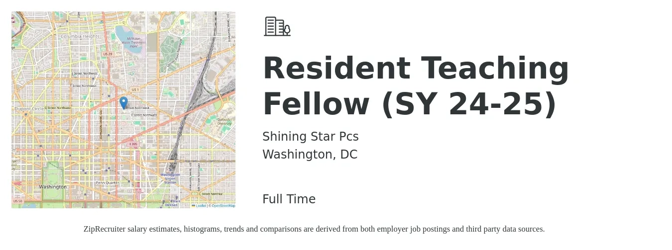 Shining Star Pcs job posting for a Resident Teaching Fellow (SY 24-25) in Washington, DC with a salary of $31,100 to $50,700 Yearly with a map of Washington location.