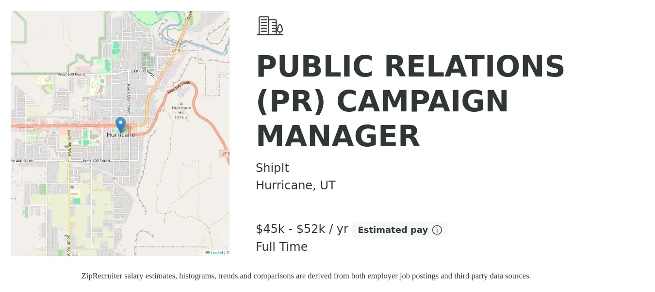 ShipIt job posting for a PUBLIC RELATIONS (PR) CAMPAIGN MANAGER in Hurricane, UT with a salary of $45,000 to $52,000 Yearly with a map of Hurricane location.