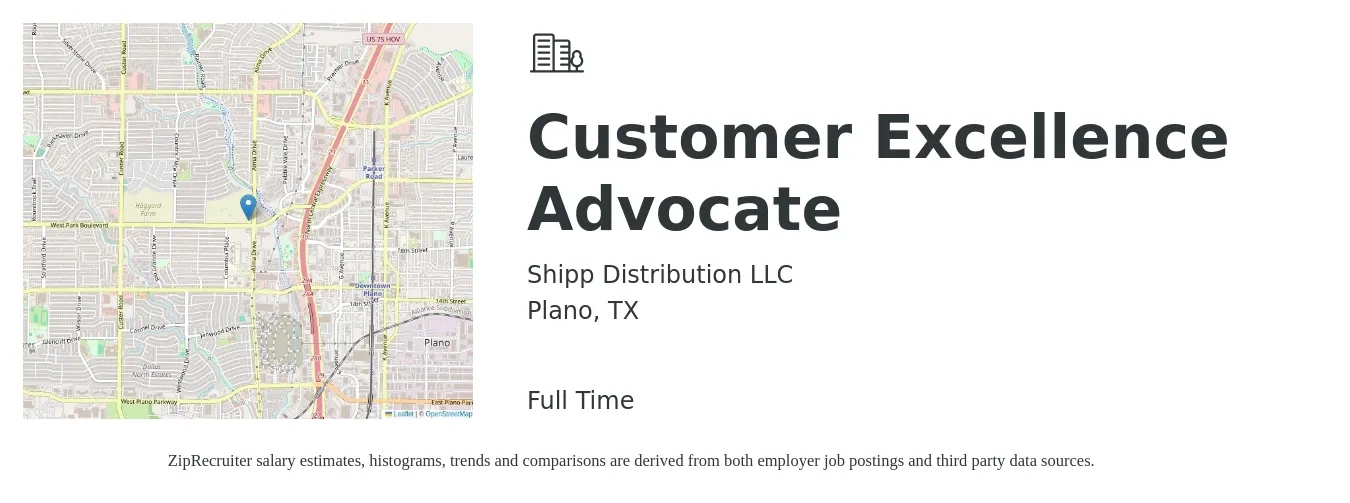 Shipp Distribution LLC job posting for a Customer Excellence Advocate in Plano, TX with a salary of $16 to $33 Hourly with a map of Plano location.