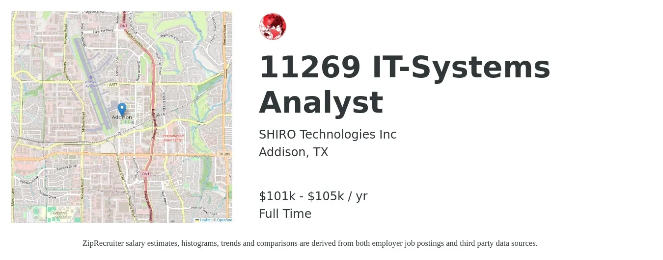 SHIRO Technologies Inc job posting for a 11269 IT-Systems Analyst in Addison, TX with a salary of $101,192 to $105,000 Yearly with a map of Addison location.