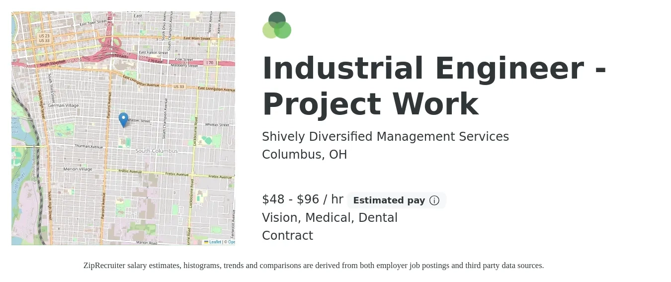 Shively Diversified Management Services job posting for a Industrial Engineer - Project Work in Columbus, OH with a salary of $50 to $100 Hourly and benefits including medical, vision, and dental with a map of Columbus location.