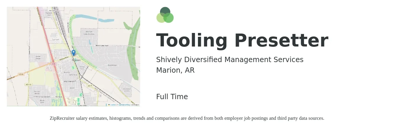 Shively Diversified Management Services job posting for a Tooling Presetter in Marion, AR with a salary of $15 to $21 Hourly with a map of Marion location.
