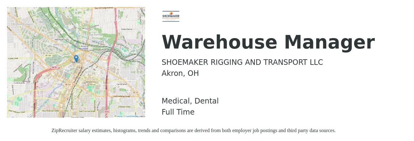 SHOEMAKER RIGGING AND TRANSPORT LLC job posting for a Warehouse Manager in Akron, OH with a salary of $44,500 to $63,100 Yearly and benefits including retirement, dental, medical, and pto with a map of Akron location.