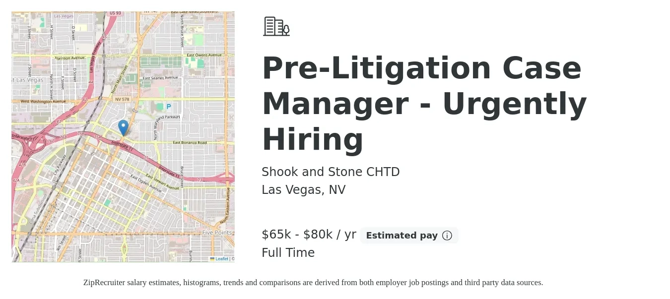 Shook and Stone CHTD job posting for a Pre-Litigation Case Manager - Urgently Hiring in Las Vegas, NV with a salary of $65,000 to $80,000 Yearly with a map of Las Vegas location.