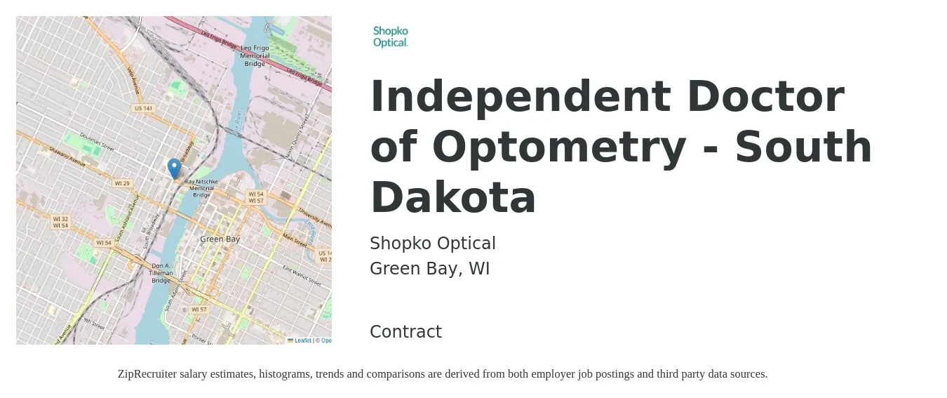 Shopko Optical job posting for a Independent Doctor of Optometry - South Dakota in Green Bay, WI with a salary of $95,600 to $142,500 Yearly with a map of Green Bay location.