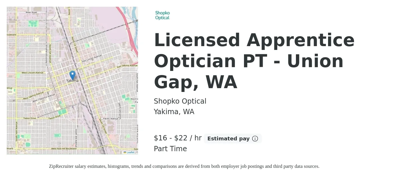 Shopko Optical job posting for a Licensed Apprentice Optician PT - Union Gap, WA in Yakima, WA with a salary of $17 to $24 Hourly with a map of Yakima location.