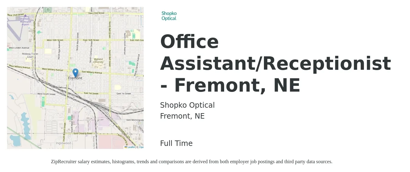 Shopko Optical job posting for a Office Assistant/Receptionist - Fremont, NE in Fremont, NE with a salary of $16 to $21 Hourly with a map of Fremont location.