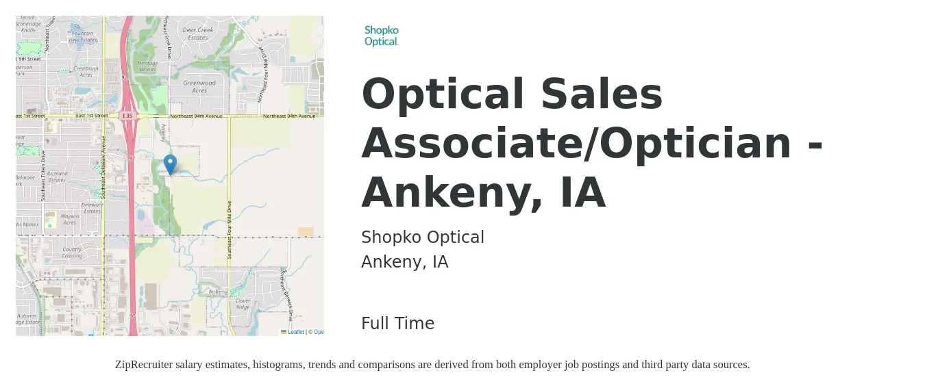 Shopko Optical job posting for a Optical Sales Associate/Optician - Ankeny, IA in Ankeny, IA with a salary of $15 to $18 Hourly with a map of Ankeny location.