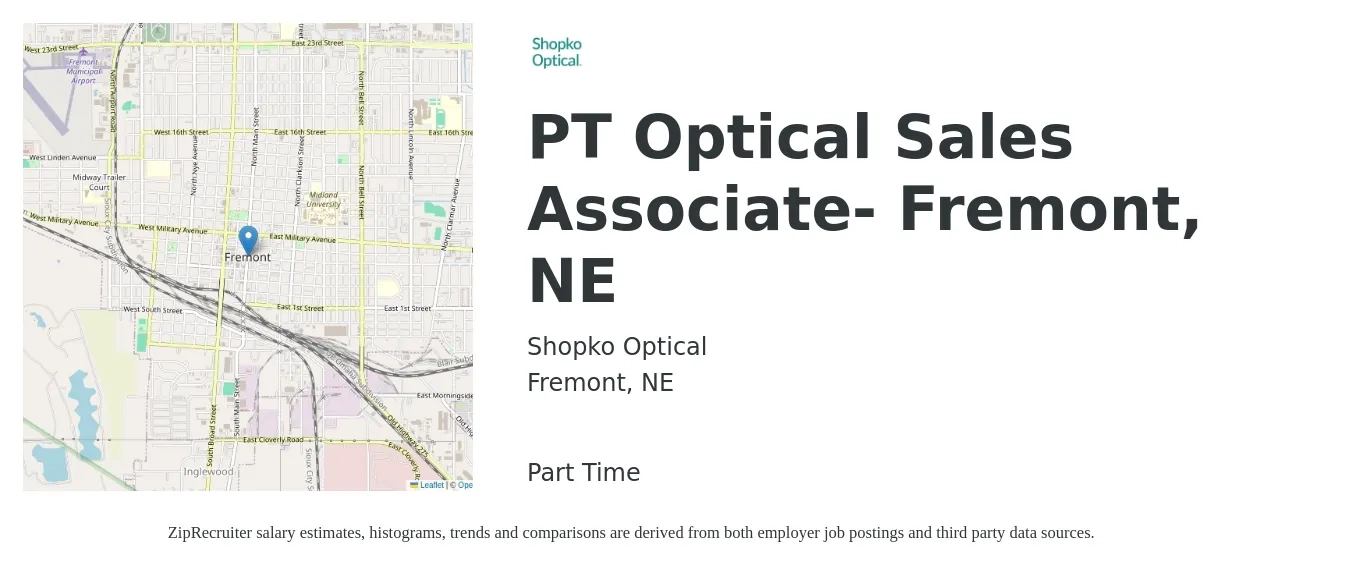 Shopko Optical job posting for a PT Optical Sales Associate- Fremont, NE in Fremont, NE with a salary of $15 to $19 Hourly with a map of Fremont location.