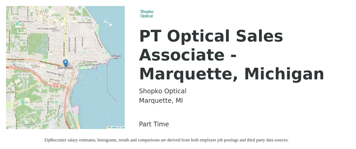 Shopko Optical job posting for a PT Optical Sales Associate - Marquette, Michigan in Marquette, MI with a salary of $16 to $19 Hourly with a map of Marquette location.