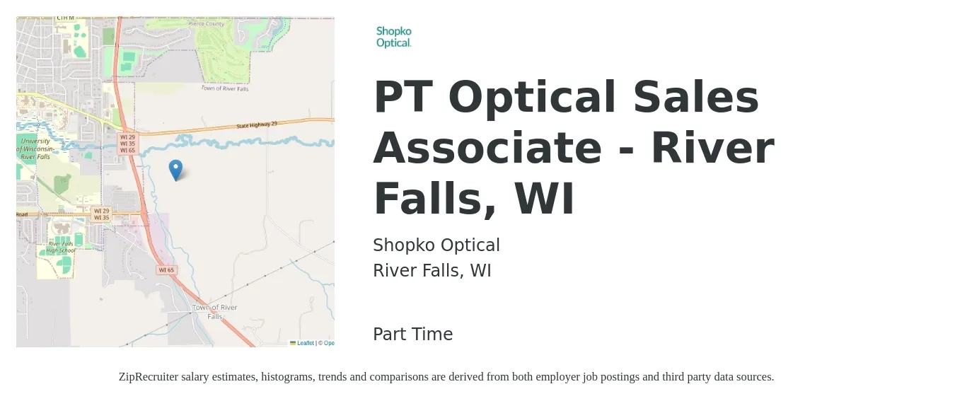 Shopko Optical job posting for a PT Optical Sales Associate - River Falls, WI in River Falls, WI with a salary of $16 to $20 Hourly with a map of River Falls location.