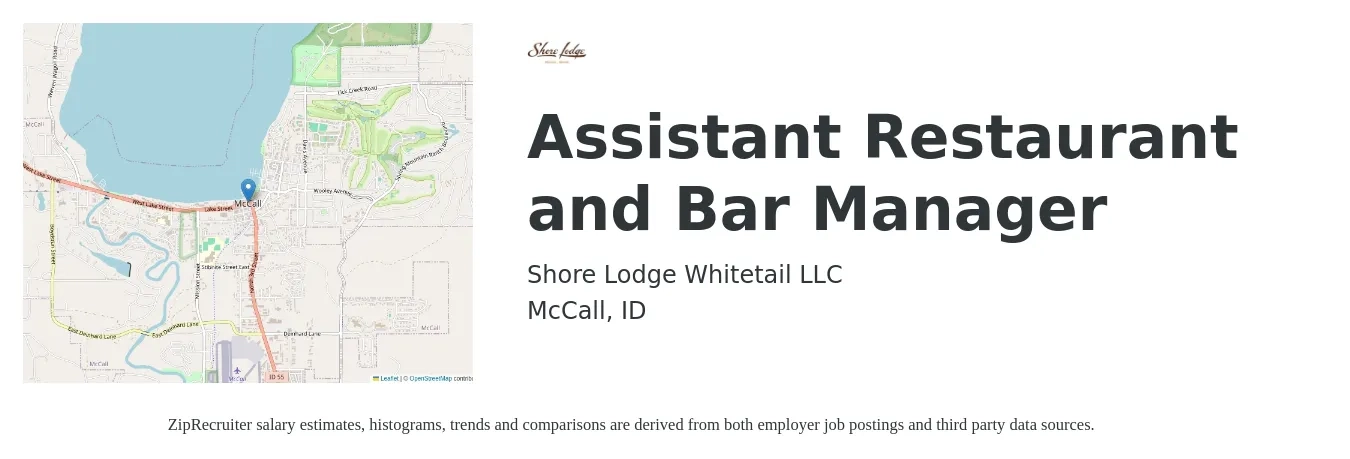 Shore Lodge Whitetail LLC job posting for a Assistant Restaurant and Bar Manager in McCall, ID with a salary of $17 to $24 Hourly with a map of McCall location.