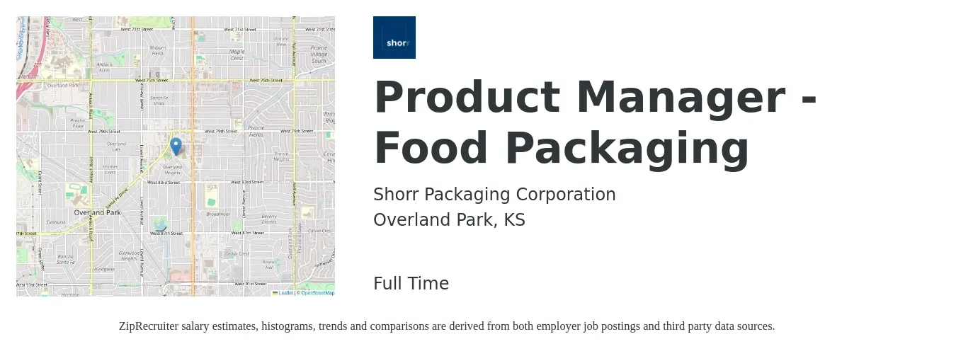 Shorr Packaging Corporation job posting for a Product Manager - Food Packaging in Overland Park, KS with a salary of $131,300 to $183,500 Yearly with a map of Overland Park location.
