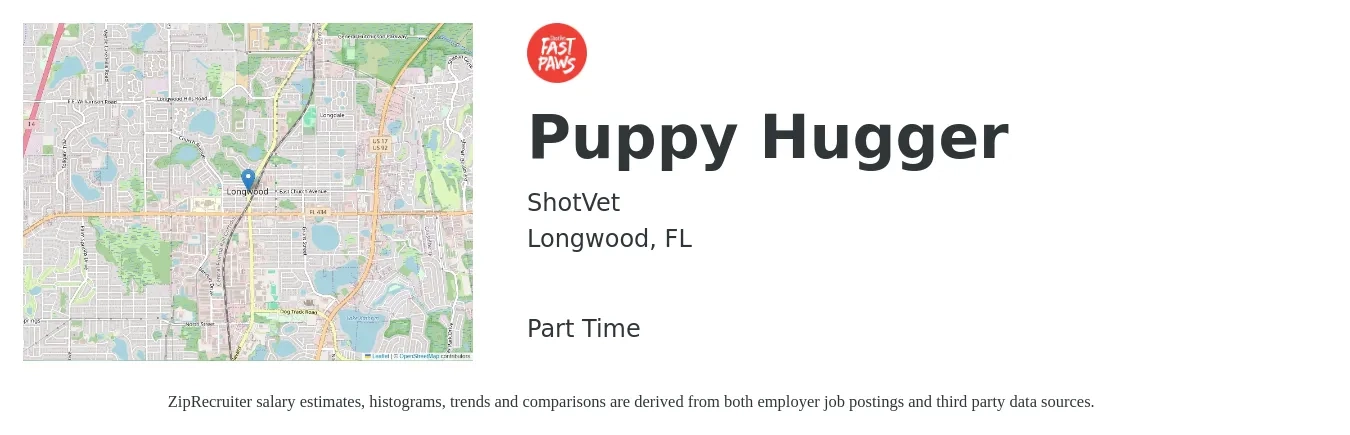 ShotVet job posting for a Puppy Hugger in Longwood, FL with a salary of $14 to $26 Hourly with a map of Longwood location.