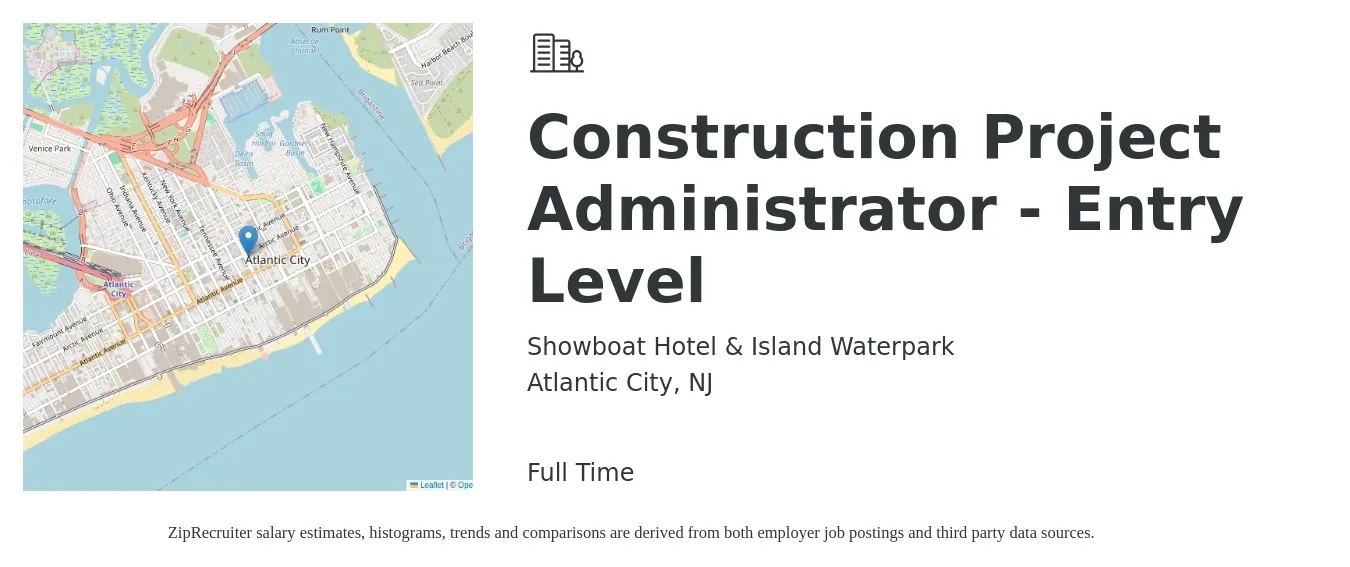 Showboat Hotel & Island Waterpark job posting for a Construction Project Administrator - Entry Level in Atlantic City, NJ with a salary of $50,000 to $65,000 Yearly with a map of Atlantic City location.