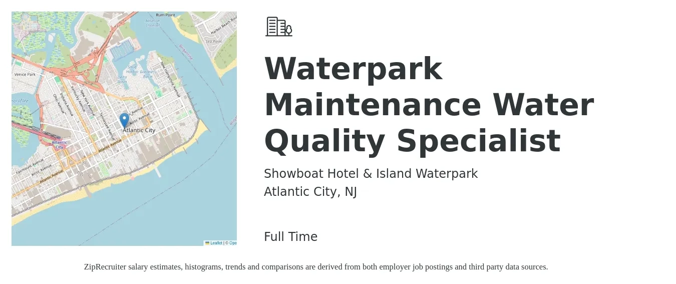 Showboat Hotel & Island Waterpark job posting for a Waterpark Maintenance Water Quality Specialist in Atlantic City, NJ with a salary of $21 to $29 Hourly with a map of Atlantic City location.