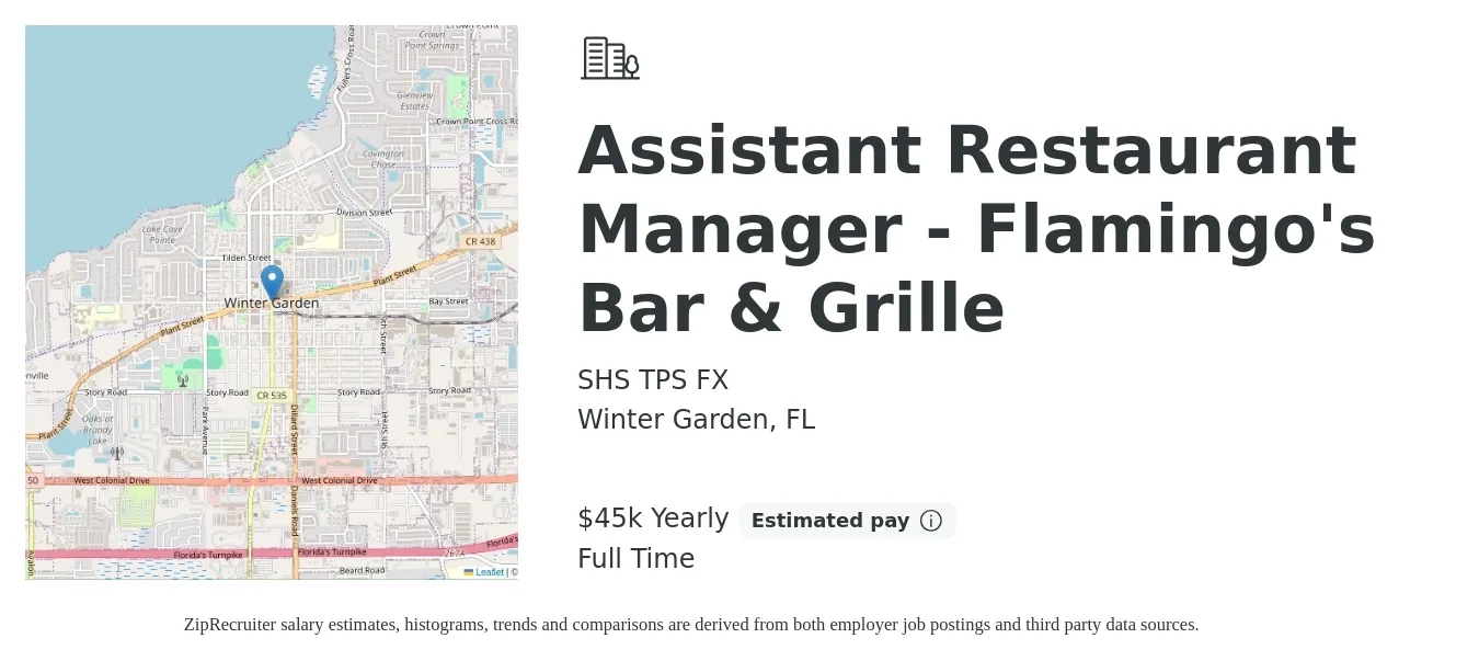 SHS TPS FX job posting for a Assistant Restaurant Manager - Flamingo's Bar & Grille in Winter Garden, FL with a salary of $45,000 Yearly with a map of Winter Garden location.