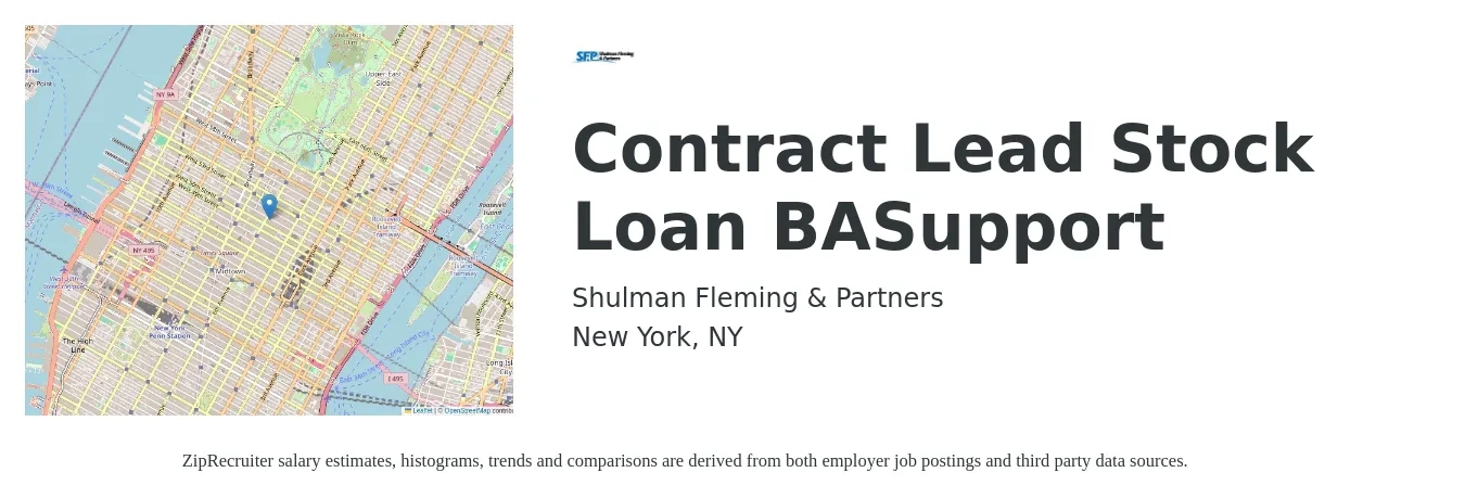 Shulman Fleming & Partners job posting for a Contract Lead Stock Loan BASupport in New York, NY with a salary of $18 to $28 Hourly with a map of New York location.