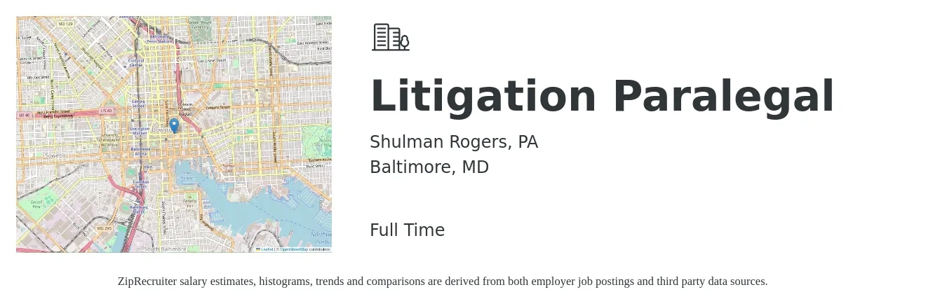 Shulman Rogers, PA job posting for a Litigation Paralegal in Baltimore, MD with a salary of $56,100 to $77,500 Yearly with a map of Baltimore location.