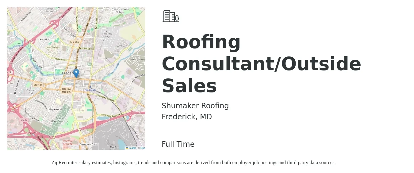 Shumaker Roofing job posting for a Roofing Consultant/Outside Sales in Frederick, MD with a salary of $45,700 to $91,500 Yearly with a map of Frederick location.