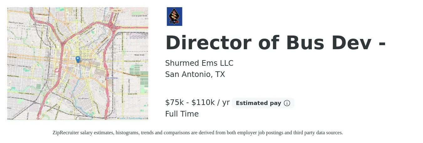 Shurmed Ems LLC job posting for a Director of Bus Dev - in San Antonio, TX with a salary of $75,000 to $110,000 Yearly with a map of San Antonio location.