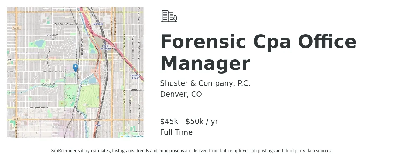 Shuster & Company, P.C. job posting for a Forensic Cpa Office Manager in Denver, CO with a salary of $45,000 to $50,000 Yearly with a map of Denver location.