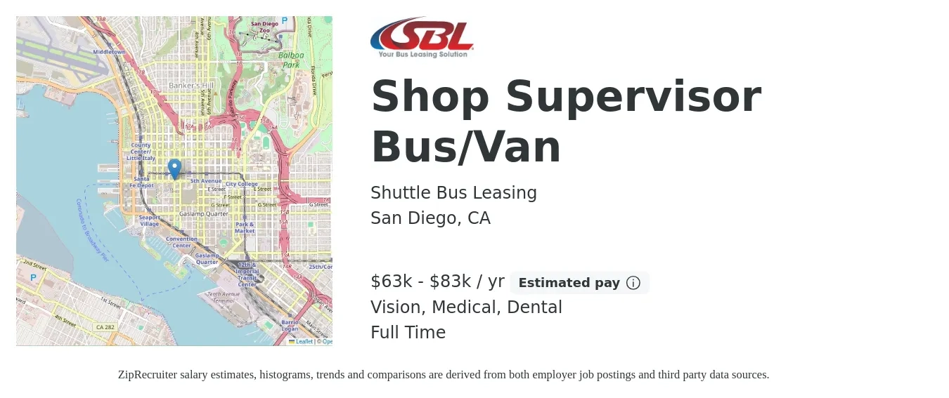 Shuttle Bus Leasing job posting for a Shop Supervisor Bus/Van in San Diego, CA with a salary of $63,000 to $83,000 Yearly and benefits including life_insurance, medical, retirement, vision, and dental with a map of San Diego location.