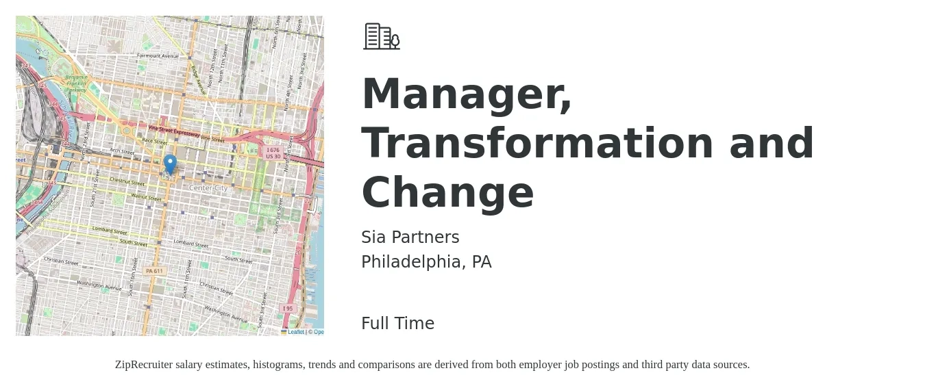 Sia Partners job posting for a Manager, Transformation and Change in Philadelphia, PA with a salary of $44 to $70 Hourly with a map of Philadelphia location.