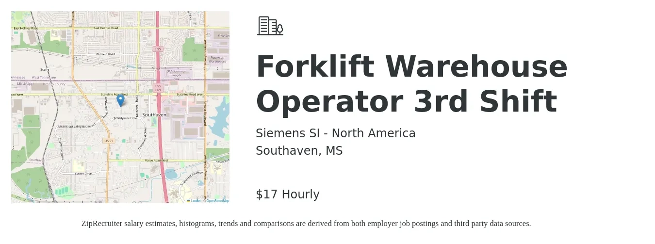 Siemens SI - North America job posting for a Forklift Warehouse Operator - 3rd Shift in Southaven, MS with a salary of $18 Hourly with a map of Southaven location.