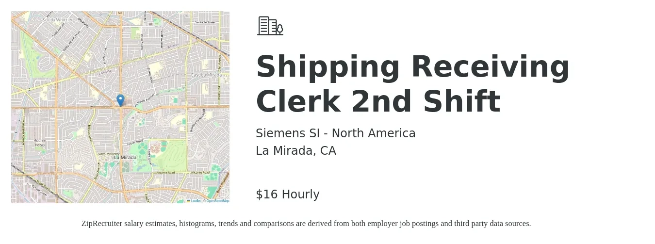 Siemens SI - North America job posting for a Shipping & Receiving Clerk - 2nd Shift in La Mirada, CA with a salary of $17 Hourly with a map of La Mirada location.
