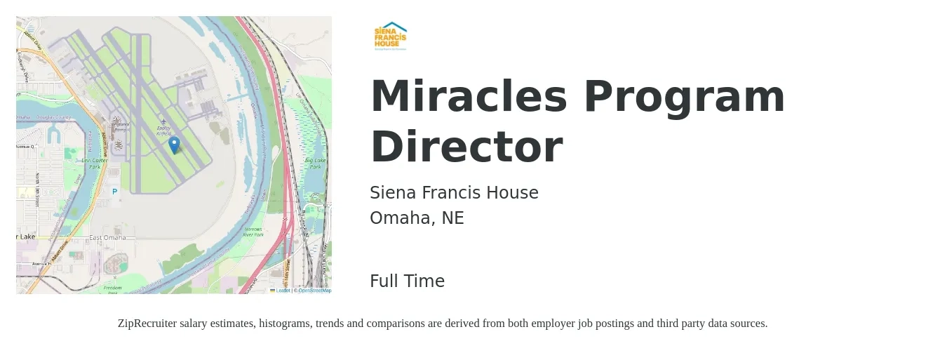Siena Francis House job posting for a Miracles Program Director in Omaha, NE with a salary of $81,300 to $111,400 Yearly with a map of Omaha location.