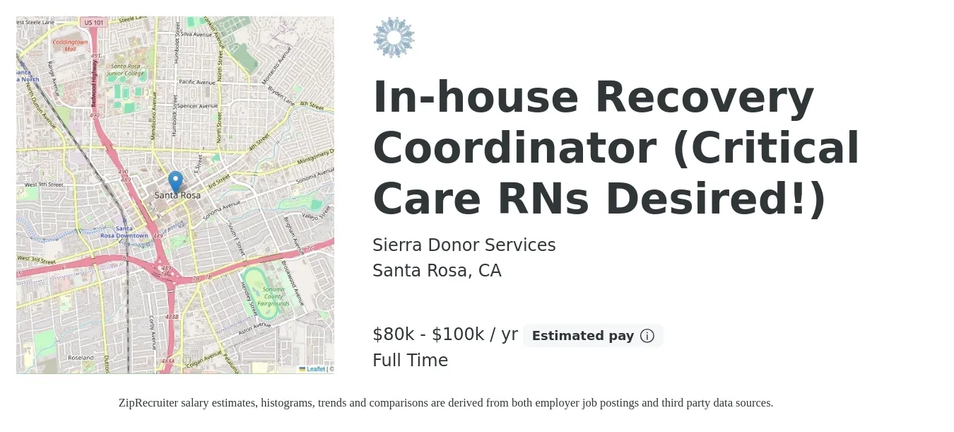 Sierra Donor Services job posting for a In-house Recovery Coordinator (Critical Care RNs Desired!) in Santa Rosa, CA with a salary of $80,500 to $100,729 Yearly with a map of Santa Rosa location.