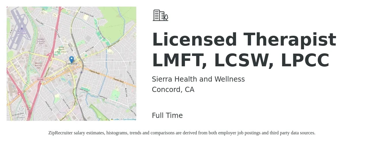Sierra Health and Wellness job posting for a Licensed Therapist LMFT, LCSW, LPCC in Concord, CA with a salary of $94,848 to $142,000 Yearly with a map of Concord location.