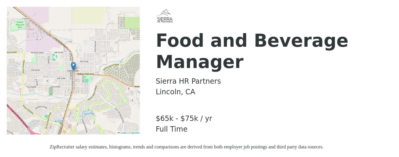 Sierra HR Partners job posting for a Food and Beverage Manager in Lincoln, CA with a salary of $65,000 to $75,000 Yearly with a map of Lincoln location.