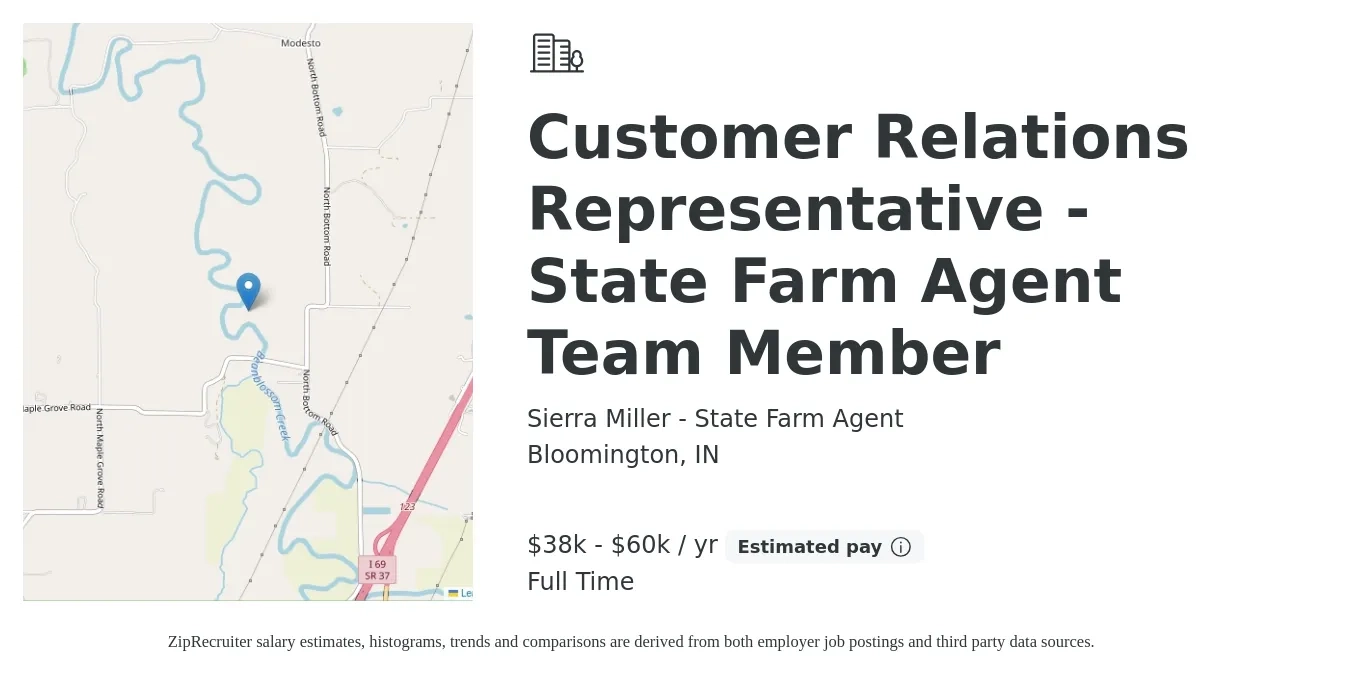 Sierra Miller - State Farm Agent job posting for a Customer Relations Representative - State Farm Agent Team Member in Bloomington, IN with a salary of $38,000 to $60,000 Yearly with a map of Bloomington location.