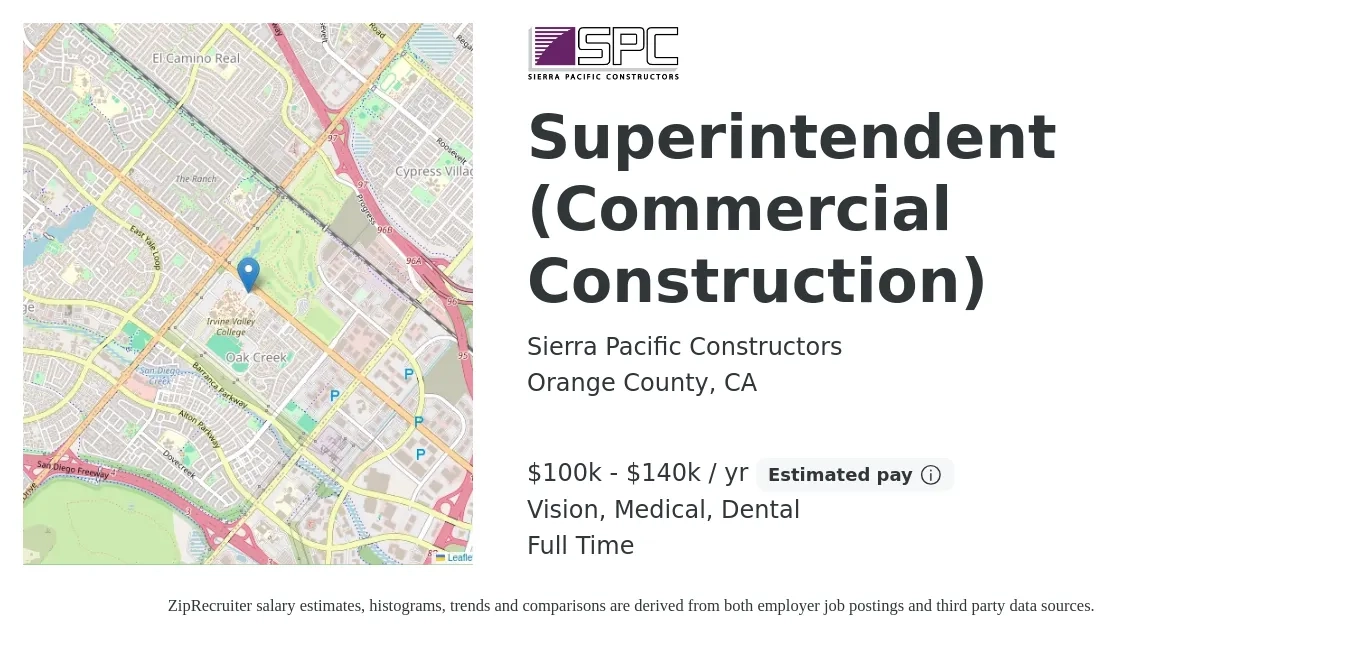 Sierra Pacific Constructors job posting for a Superintendent (Commercial Construction) in Orange County, CA with a salary of $100,000 to $140,000 Yearly and benefits including retirement, vision, dental, life_insurance, and medical with a map of Orange County location.