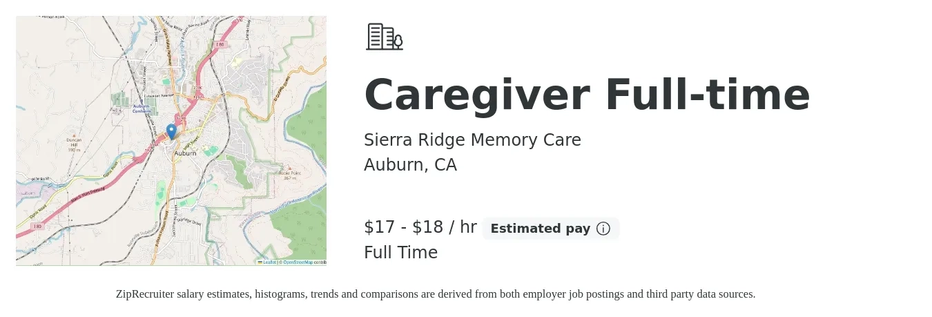 Sierra Ridge Memory Care job posting for a Caregiver Full-time in Auburn, CA with a salary of $18 to $20 Hourly with a map of Auburn location.