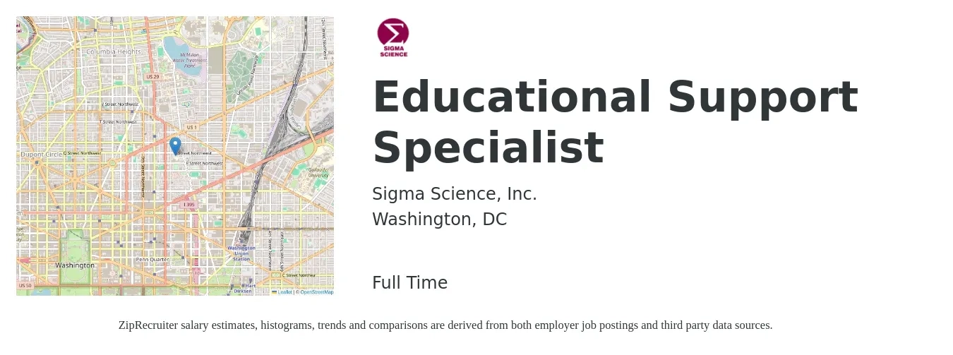 Sigma Science, Inc. job posting for a Educational Support Specialist in Washington, DC with a salary of $21 to $34 Hourly with a map of Washington location.