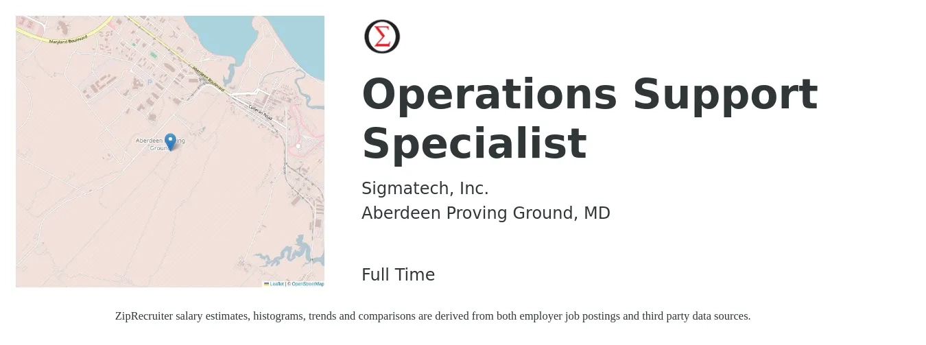 Sigmatech, Inc. job posting for a Operations Support Specialist in Aberdeen Proving Ground, MD with a salary of $55,100 to $73,800 Yearly with a map of Aberdeen Proving Ground location.