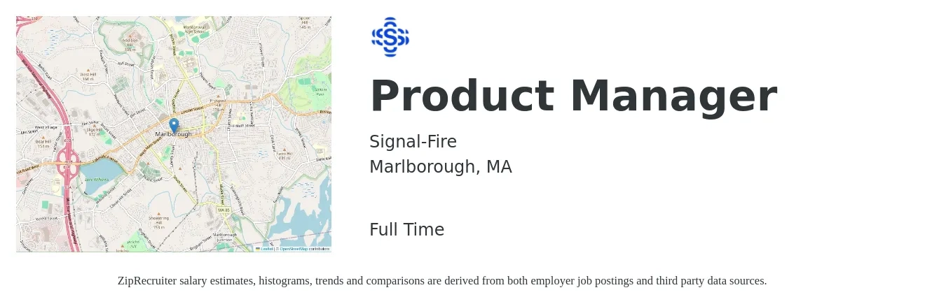 Signal-Fire job posting for a Product Manager in Marlborough, MA with a salary of $146,200 to $204,300 Yearly with a map of Marlborough location.