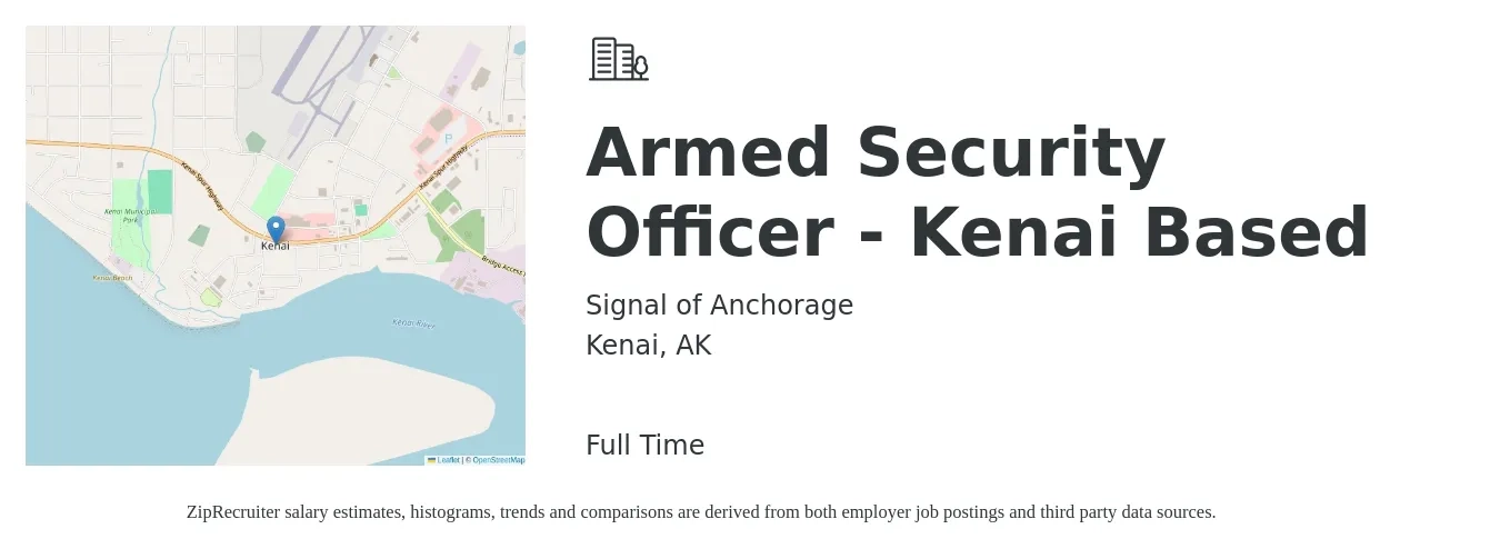 Signal of Anchorage job posting for a Armed Security Officer - Kenai Based in Kenai, AK with a salary of $22 to $26 Hourly with a map of Kenai location.